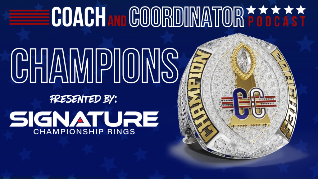 Celebrating Champions: Signature Championship Rings Partners with Coach and Coordinator Podcast